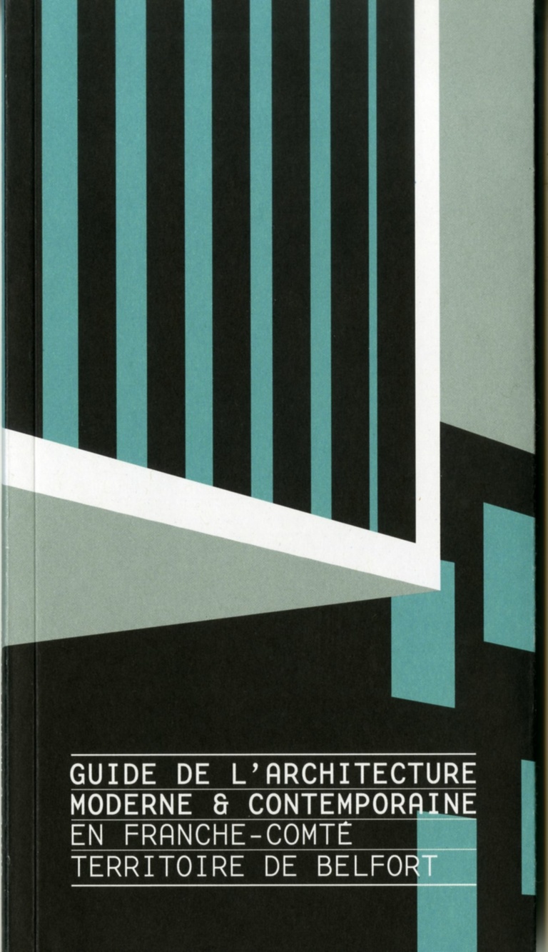 Carta - Reichen et Robert Associés - Guide de l'architecture Moderne et contemporaine Franche-Comté Territoire de Belfort