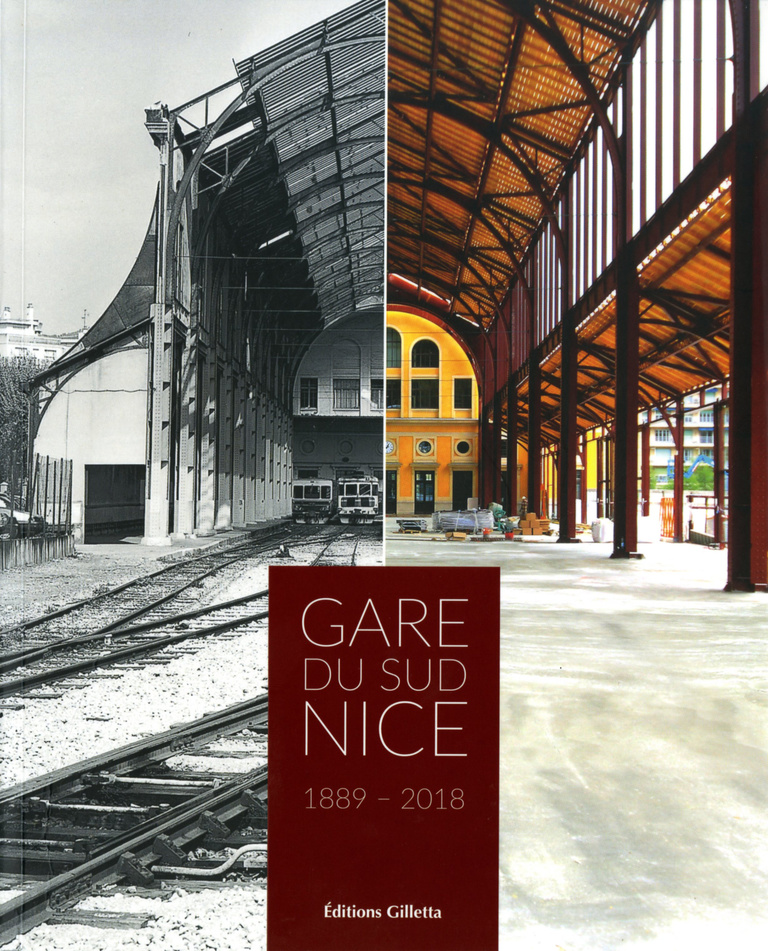 Carta - Reichen et Robert Associés - Gare du Sud Nice 1889 - 2018 - Editions Gilletta