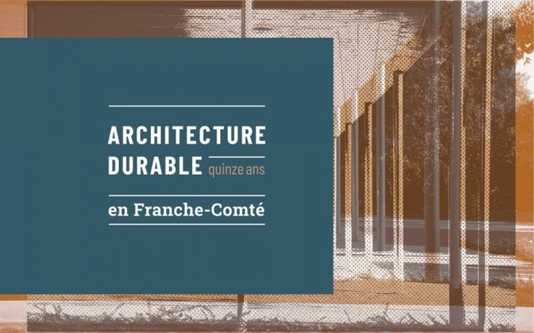 Baaum - ARCHITECTURE DURABLE quinze ans en Franche-Comté