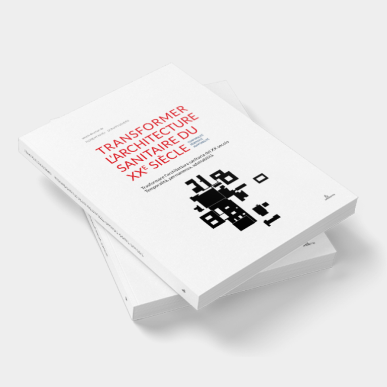 Baaum - Transforming XXth century healthcare architecture. Temporality, longevity, adaptability